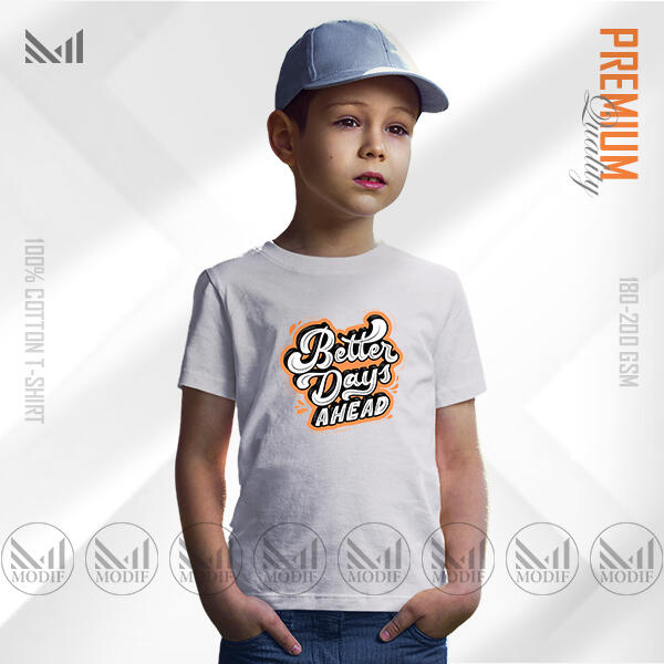 Better Days Ahead kids Graphic T-Shirt Made With Premium Cotton Unisex Round Neck Short Sleeve