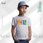 Chill Kids Graphic T-Shirt Made With Premium Cotton Unisex Round Neck Short Sleeve