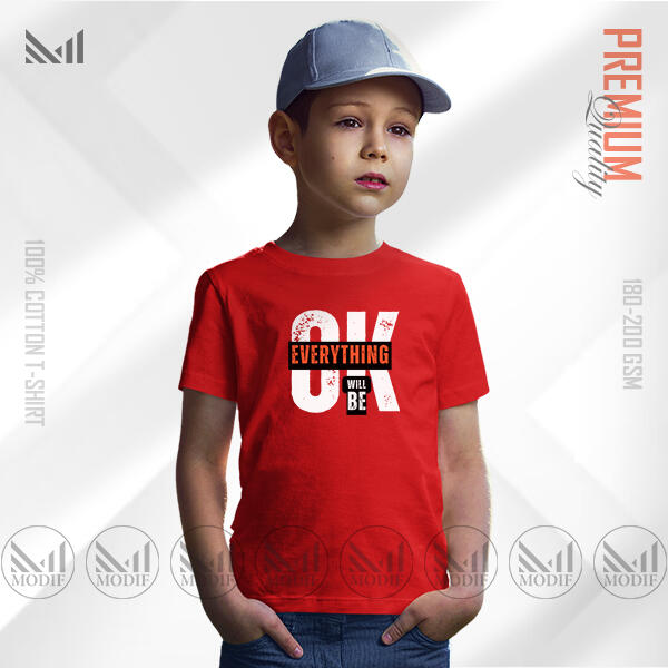 Everything OK kids Graphic T-Shirt Made With Premium Cotton Unisex Round Neck Short Sleeve