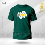 Never Give Up Graphic T-Shirt Made With Premium Cotton Unisex Round Neck Short Sleeve