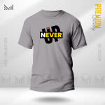 Never Give Up Graphic T-Shirt Made With Premium Cotton Unisex Round Neck Short Sleeve