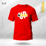 Never Give Up Graphic T-Shirt Made With Premium Cotton Unisex Round Neck Short Sleeve