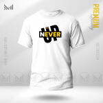 Never Give Up Graphic T-Shirt Made With Premium Cotton Unisex Round Neck Short Sleeve