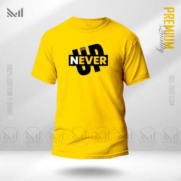 Never Give Up Graphic T-Shirt Made With Premium Cotton Unisex Round Neck Short Sleeve