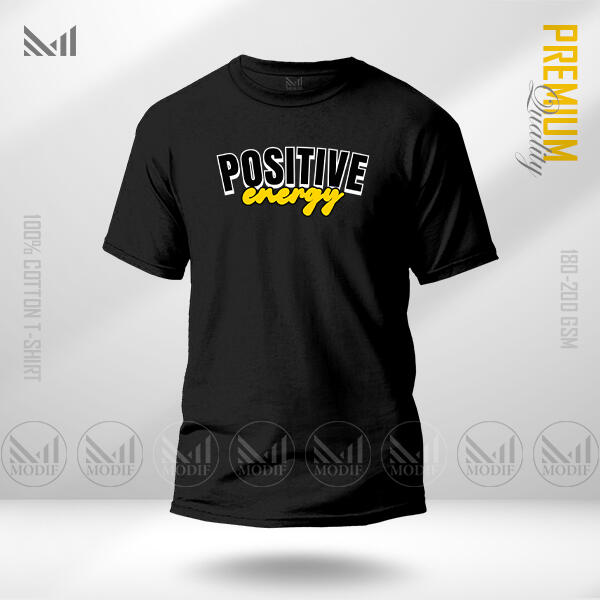 Positive Energy Graphic T-Shirt Made With Premium Cotton Unisex Round Neck Short Sleeve