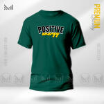 Positive Energy Graphic T-Shirt Made With Premium Cotton Unisex Round Neck Short Sleeve