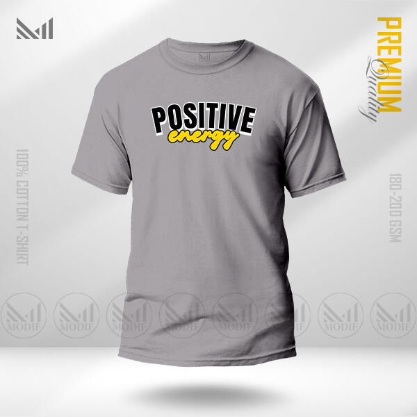 Positive Energy Graphic T-Shirt Made With Premium Cotton Unisex Round Neck Short Sleeve