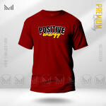 Positive Energy Graphic T-Shirt Made With Premium Cotton Unisex Round Neck Short Sleeve