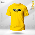 Positive Energy Graphic T-Shirt Made With Premium Cotton Unisex Round Neck Short Sleeve