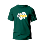 Never Give Up Graphic T-Shirt Made With Premium Cotton Unisex Round Neck Short Sleeve