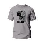 You Become What You Believe Graphic Design T-Shirt Premium Cotton Neck Round Short Sleeve