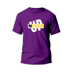 Never Give Up Graphic T-Shirt Made With Premium Cotton Unisex Round Neck Short Sleeve