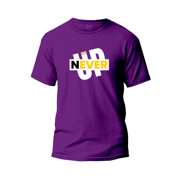 Never Give Up Graphic T-Shirt Made With Premium Cotton Unisex Round Neck Short Sleeve