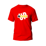 Never Give Up Graphic T-Shirt Made With Premium Cotton Unisex Round Neck Short Sleeve