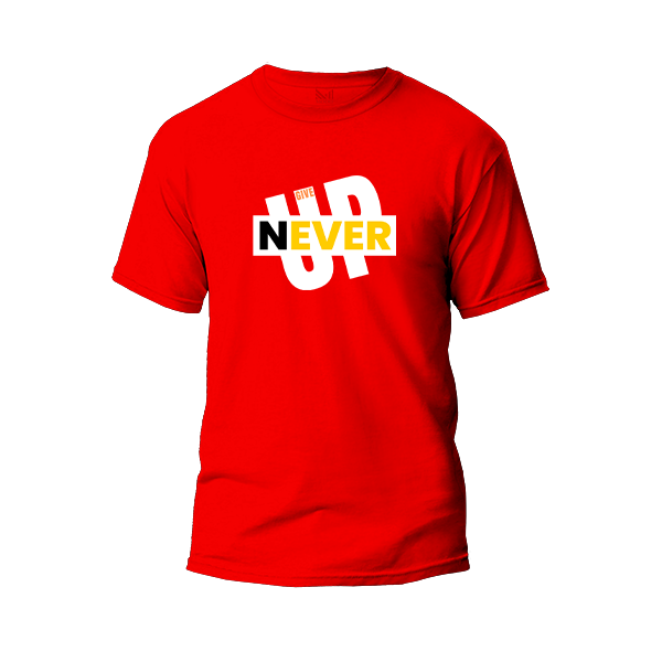 Never Give Up Graphic T-Shirt Made With Premium Cotton Unisex Round Neck Short Sleeve