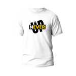 Never Give Up Graphic T-Shirt Made With Premium Cotton Unisex Round Neck Short Sleeve